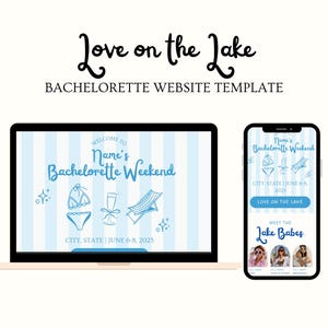 May include: A website template for a hen party, displayed on a laptop and a smartphone. The laptop shows a light blue design with the text "Name's Bachelorette Weekend." The smartphone displays a similar design with the text "Love on the Lake."