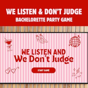 May include: A framed bachelorette party game with the text "WE LISTEN & DON'T JUDGE". The pink and white striped background features illustrations of a cocktail, high heels, heart-shaped glasses, a disco ball, and musical notes.