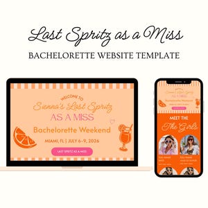 Könnte beinhalten: Website-Vorlage für einen Junggesellinnenabschied, dargestellt auf einem Laptop und Smartphone. Das Design verwendet Pfirsich- und Orangetöne mit dem Text "Last Spritz as a Miss" und "Bachelorette Weekend". Enthält eine Cocktail-Illustration.