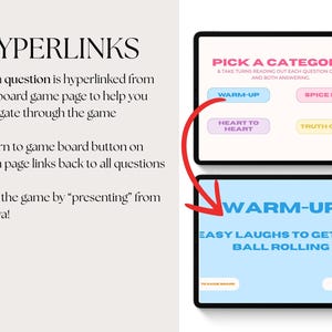 May include: Digital board game interface with text: "Hyperlinks" and instructions. Two tablets display game screens. One shows category options: Warm-Up, Spice It Up, Heart to Heart, and Truth or Sip. The other screen says "Warm-Up" and "Easy Laughs to Get the Ball Rolling."