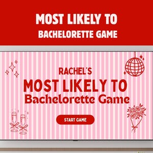 以下が含まれることがあります： 画面に表示されたデジタル独身パーティーゲーム。「Most Likely To Bachelorette Game」というタイトルで、その上に「Rachel's」という名前があります。背景はピンクと白のストライプで、装飾的なアイコンと「Start Game」ボタンがあります。