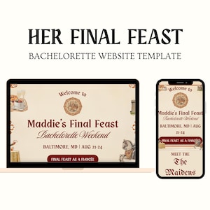 Könnte beinhalten: Eine Website-Vorlage für einen Junggesellinnenabschied, angezeigt auf einem Laptop und einem Smartphone. Das Design zeigt den Text "HER FINAL FEAST" und "Maddie's Final Feast Bachelorette Weekend" mit Veranstaltungsdetails. Das Farbschema ist cremefarben und burgunderrot.