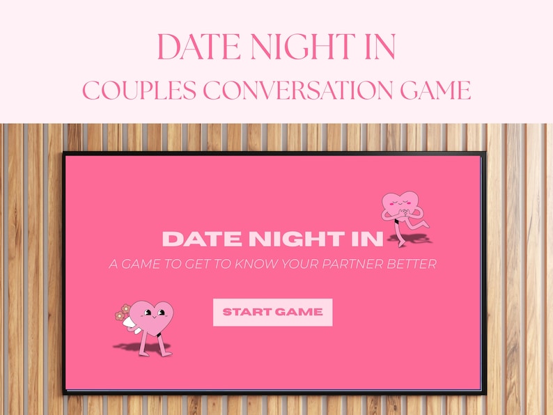 May include: A pink screen displays "DATE NIGHT IN" and "COUPLES CONVERSATION GAME." The text "A GAME TO GET TO KNOW YOUR PARTNER BETTER" is below. Animated heart characters are on the screen. The background is wood.