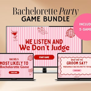 May include: A digital bachelorette party game bundle displayed on a monitor and two laptops. The screens feature pink and white vertical stripes, red text including "Bachelorette Party GAME BUNDLE," "WE LISTEN AND We Don't Judge," and "INCLUDES 5 GAMES!" with icons of cocktails, heels, and disco balls.