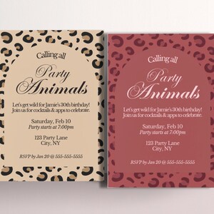 May include: Two invitation cards with a leopard print background. The text on the cards reads "Calling all Party Animals" and includes details for a birthday party. The card on the left has a beige background with brown spots, while the card on the right has a red background with dark red spots.