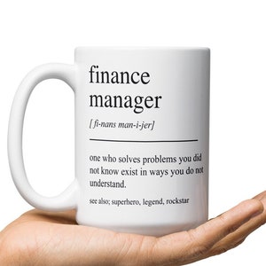 Finance Manager Gift, Funny Finance Manager Mug, Gifts For Finance Manager, Finance Manager Retirement Gifts, Finance Manger Coffee Mug