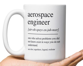 Aerospace Engineer Gifts, Funny Aerospace Engineer Mug, Aerospace Engineer Graduation Gift, Aerospace Engineering Graduate