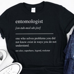 Entomologist Shirt, Entomologist Gift, Entomologist Graduation Gift, Entomology Shirt, Entomology Gift, Entomology Graduate