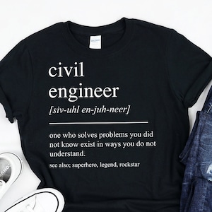 Civil Engineer Gift, Civil Engineer Shirt, Civil Engineering Tshirt, Civil Engineer Graduation Gift, Civil Engineer Graduate