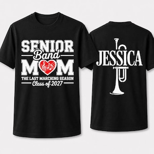 Maglietta personalizzata per la mamma della banda musicale dell'ultimo anno, classe 2027, "L'ultima stagione di marcia", maglietta personalizzata per la mamma della banda musicale, regalo per la mamma della banda, mamma dell'ultimo anno 2027