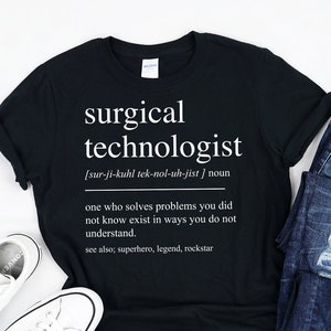 Surgical Technologist Gift, Surgical Technologist Shirt, Surgical Tech Tshirt, Surgical Technologist Graduation Gift, Surgical Tech Gift