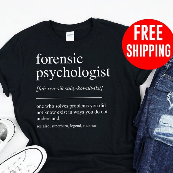 Forensic Psychology Gift, Forensic Psychology Shirt, Forensic Psychologist Tshirt, Forensic Psychologist Graduation Gift