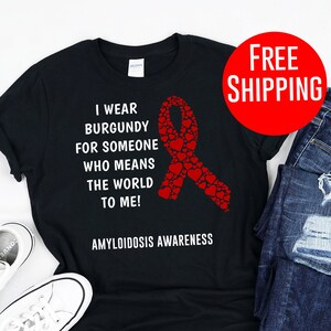 Amyloidosis / Shirt / Tank Top / Hoodie / Amyloidosis Gifts / Amyloidosis Support / Amyloidosis Tshirt / Amyloidosis Tee / Amyloidosis Gift