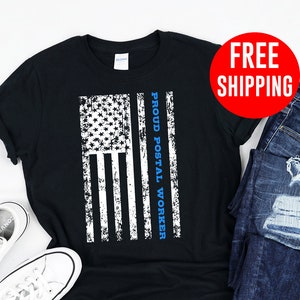 Proud Postal Worker / Shirt / Tank / Hoodie / Postal Worker Shirt / Postal Worker Tshirt / Postal Worker Gift / Gifts For Postal Workers