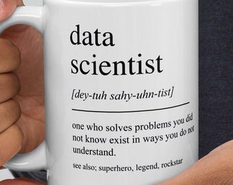Data Scientist Gift, Data Scientist Mug, Data Science Gift, Data Science Mug, Data Scientist  Graduation Gift, Data Scientist  Graduate