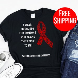 Williams Syndrome / Shirt / Tank Top / Hoodie / Williams Sydrome / Williams Syndrome Awareness / Williams Syndrome Tshirt