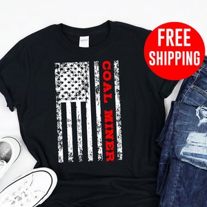 Coal Miner / Shirt / Tank / Hoodie / Coal Miner Shirt / Coal Miner Tshirt / Coal Miner Gift / Coal Miner Gift / Gifts For Coal Miners