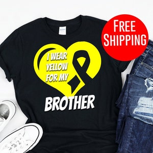 Sarcoma Shirt - I Wear Yellow For My Brother