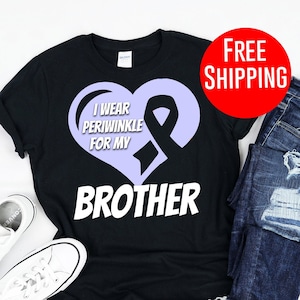 Esophageal Shirt - I Wear Periwinkle For My Brother