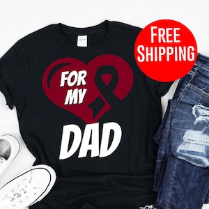 Head And Neck Cancer - For My Dad Shirt
