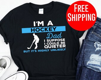 Hockey Dad, Hockey Dad Shirt, Hockey Dad T-Shirt, Hockey Dad Gift, Gift For Hockey Dad, Hockey Dad Gifts, Proud Hockey Dad, Hockey Tshirt