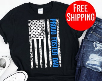 Foster Parent Shirt - Proud Foster Dad Blue Flag