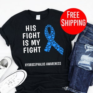 Hydrocephalus / Shirt / Tank Top / Hoodie / Hydro / Hydro Warrior / Hydrocephalus Aware / Hydrocephalus Walk / Hydro Awareness
