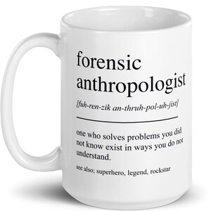 Forensic Anthropologist Gift, Personalized Forensic Anthropologist Mug, Forensic Anthropologist Cup, Gift For Forensic Anthropologist