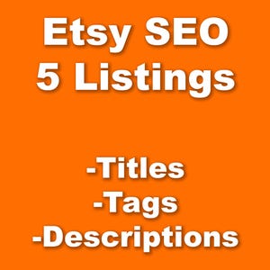 Puede incluir: Fondo naranja con texto blanco. El texto principal dice "Etsy SEO 5 Listings". Debajo, se enumeran "-Titles", "-Tags" y "-Descriptions".