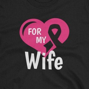 Breast Cancer Wife, Wife Cancer Shirt, I Wear Pink For Wife, Breast Cancer Shirt, Breast Cancer Tee, Breast Cancer Tshirt
