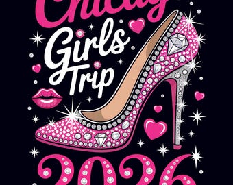 Chicago Girls Trip 2026 PNG - Design scintillant à sublimation à talons hauts pour des chemises de célibataire assorties
