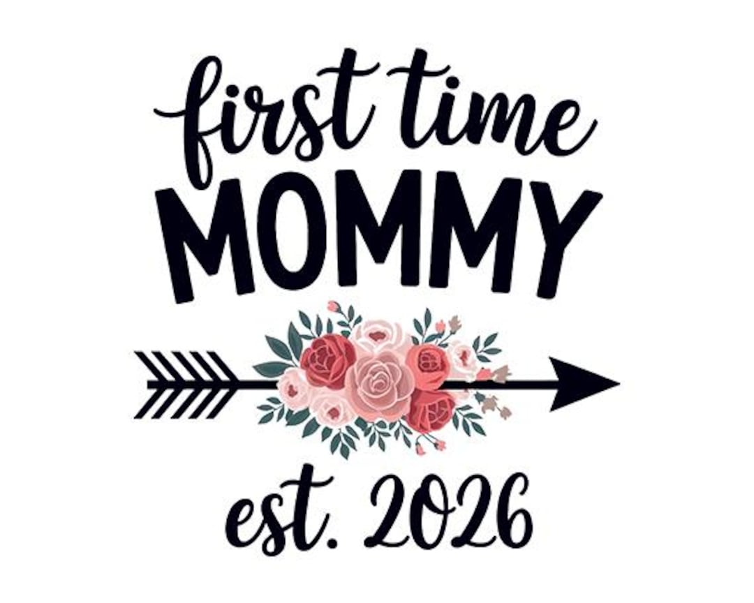 First Time Mommy Est. 2026 Png, Soon to Be Mom Png, New Mom Png