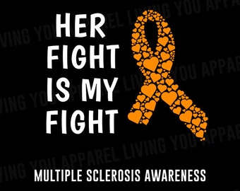 Könnte beinhalten: Orangefarbenes Band aus Herzen mit dem Text "Her Fight Is My Fight" und den Worten "Multiple Sclerosis Awareness" darunter.