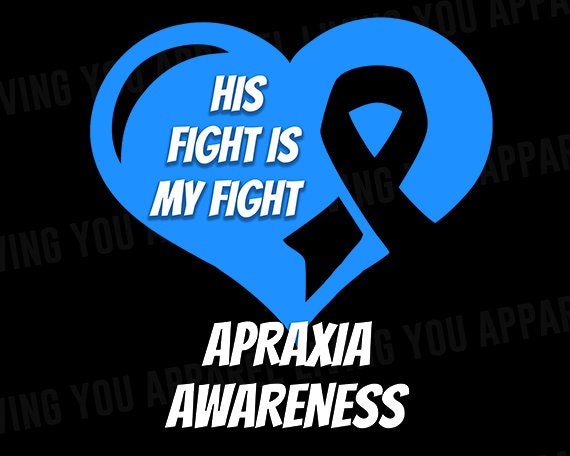 His Fight Is My Fight Apraxia Awareness T Shirt His Fight Is My Fight Apraxia Awareness T Shirt