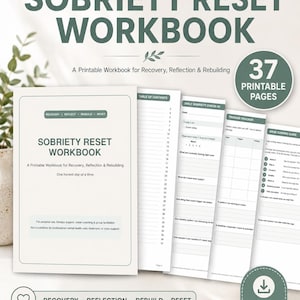 以下が含まれることがあります： 「Sobriety Reset Workbook」というタイトルの、印刷可能なワークブック。37ページの印刷可能なページがあります。表紙には大きな緑色の文字でタイトルが書かれており、回復、反省、再構築のセクションが含まれています。