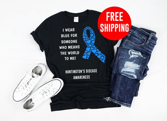 Huntington's Disease Shirt For Someone Who Means World To Me Huntington's Disease Shirt For Someone Who Means World To Me