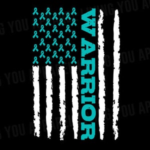 May include: An American flag design with a teal ribbon pattern in the top section and the word "WARRIOR" in teal lettering down the left side.