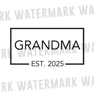 Grand-mère est prévue pour 2025, Svg annonce grossesse, nouvelle grand-mère est prévue pour 2025 Svg, promu grand-mère Svg, bientôt grand-mère, Fichiers Cricut