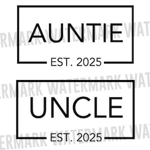 Tante Oncle Est 2025 Svg, Svg faire-part de grossesse, Nouvelle tante Est 2025 Svg, Promu en oncle Svg, Bientôt tata, Fichiers Cricut