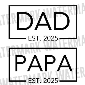 Est-ce que papa en 2025, Svg pour faire-part de grossesse, Est-ce que papa en 2025, Svg promu papa, Bientôt papa, Fichiers Cricut, Sublimation