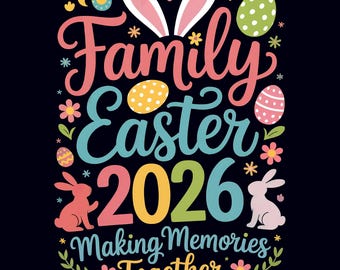 Familie Ostern 2026 PNG Sublimationsdesign - Pastellhasenohren, Eier & Zitat ""Making Memories Together"" für passende Spring Holiday Shirts."