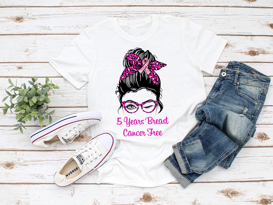 5 Years Breast Cancer Free Shirt 5 Years Cancer Free 5 Year Etsy