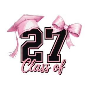 May include: A pink graduation cap with a tassel sits atop the number 27 in black with a pink outline. A pink bow is on the right side. The words "Class of" are in pink script below the numbers. The design is on a white background.