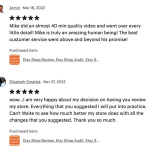 May include: Screenshot of Etsy shop reviews. One review mentions a 40-minute video and excellent customer service. Another review expresses happiness with store review suggestions. Both reviews show a five-star rating.