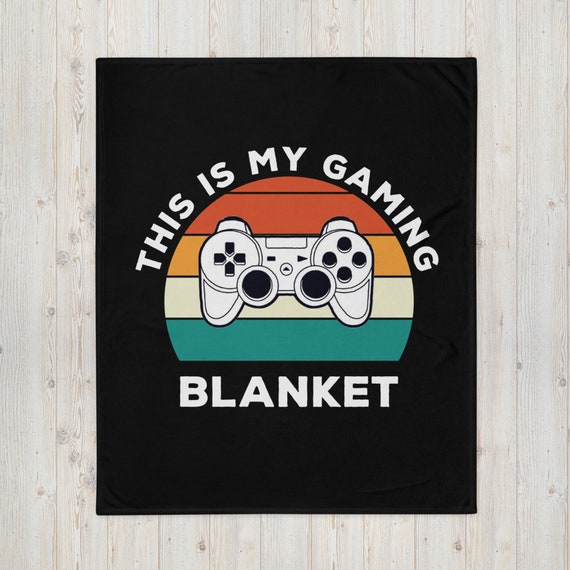 This is my gaming blanket cheap