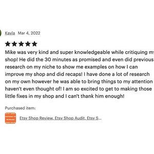 May include: A customer review with a five-star rating. The review praises the Etsy shop critique service for its knowledge and helpfulness. The review mentions the shop review, shop audit, and other Etsy services.