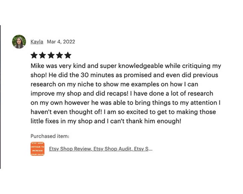 May include: A customer review with a five-star rating. The review praises the Etsy shop critique service for its knowledge and helpfulness. The review mentions the shop review, shop audit, and other Etsy services.