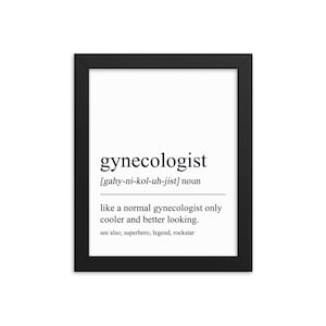 Gynecologist Gift, Gynecologist Wall Art, Gifts For Gynecologist, Gynecologist Wall Decor, Gynecologist Art Print, Gynecology Gifts
