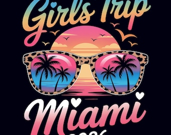 Girls Trip Miami Sublimation PNG – Tropical Sunset Leopard Sunglasses Design for Beach Shirts, Summer Travel, Group Vacation