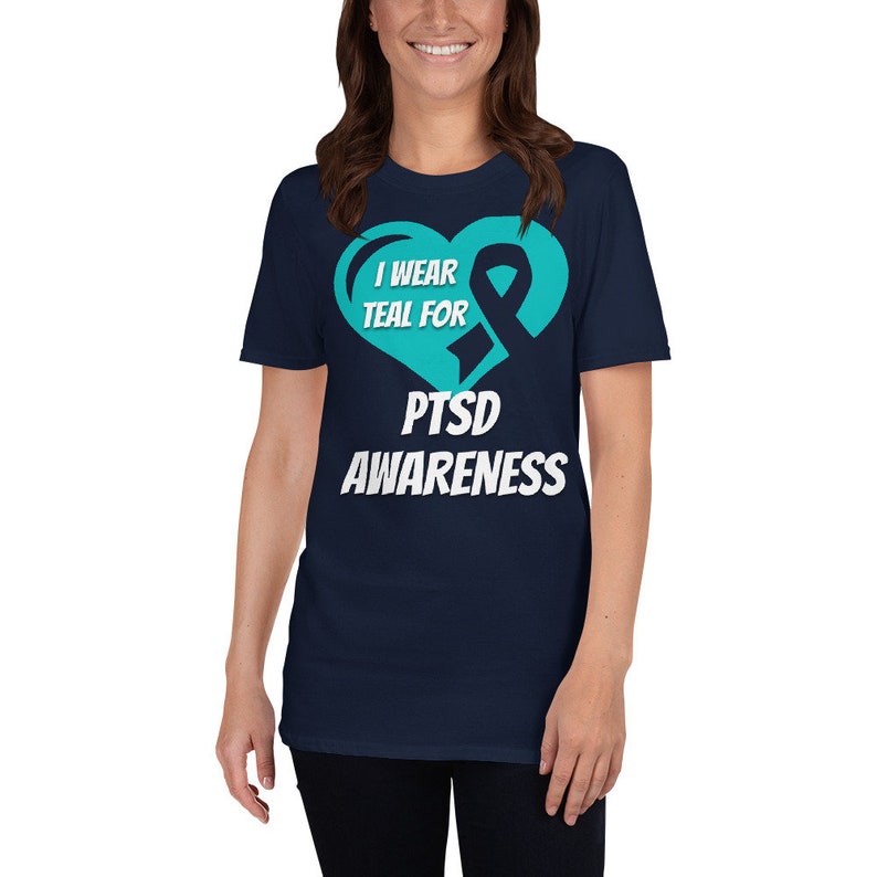 Ptsd Shirt I Wear Teal for Ptsd Awareness Etsy